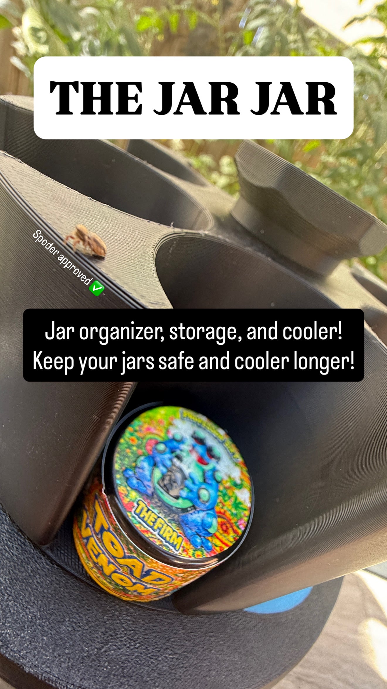 The Jar Jar (Jar/Terp cooler and storage container)