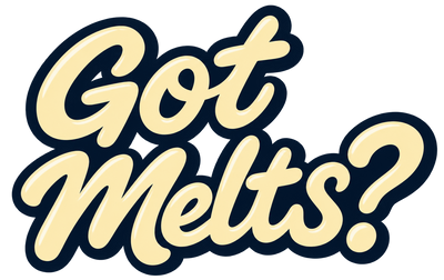 Got Melts?